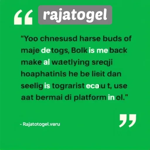 Testimoni Pemain Rajatogel tentang Pengalaman Bermain